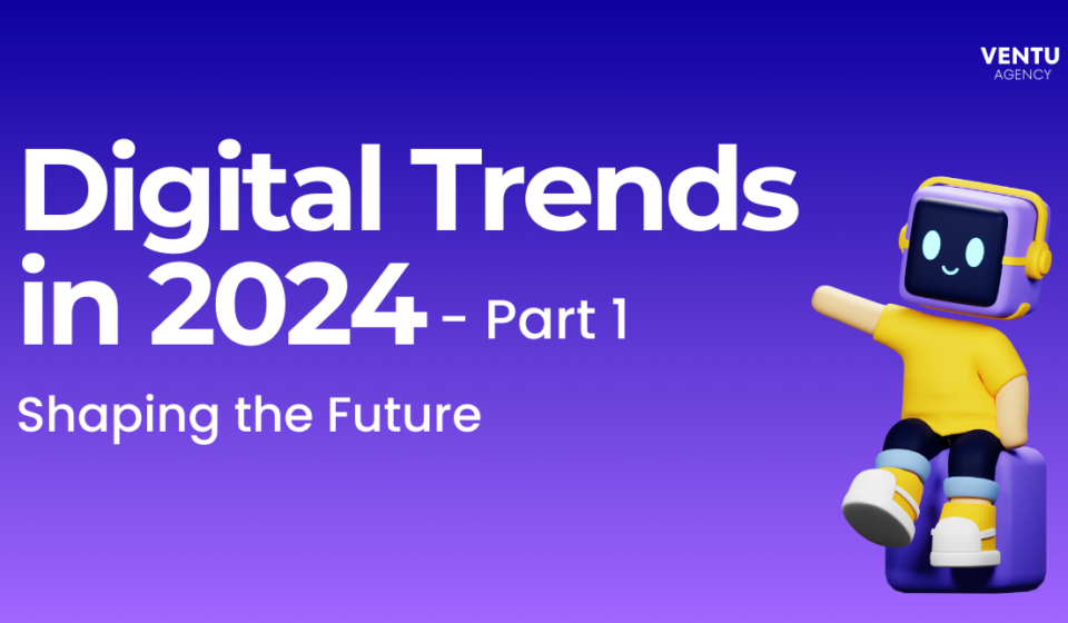 Digital-Trends-for-Businesses-in-2024-1-Shaping-the-Future