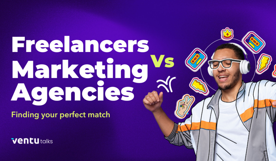 freelancers-vs-marketing-acency-Ventu-Agency-1